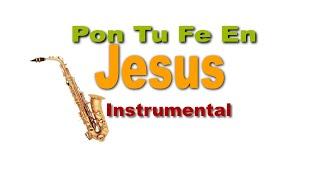 Pon tu Fe en Jesus   Instrumental - Jimmy Alvarez