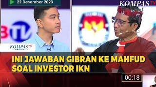 Momen Gibran Jawab Mahfud Soal Bukti Investor IKN Pulang Debat Bisa di Google