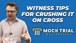 Tips for Mock Trial Witnesses on Cross-Examination  How to Make Life Difficult For the Attorney