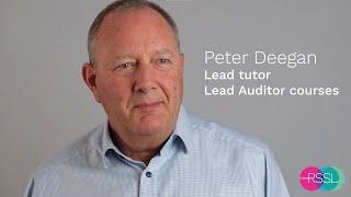 Peter Deegan  RSSLs lead tutor for our lead auditor courses