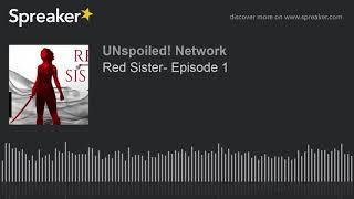 Red Sister- Episode 1