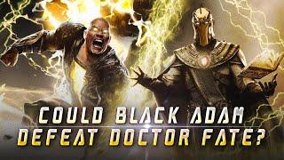 Could Black Adam Really Defeat Doctor Fate?