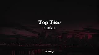 sunkis - Top Tier lyrics