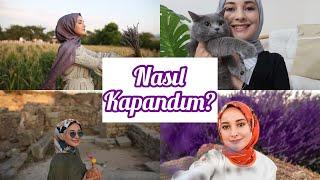 NASIL KAPANDIM ?  YENİ KAPANANLARA TAVSİYELERİM