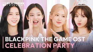 BLACKPINK THE GAME OST THE GIRLS CELEBRATION PARTY