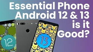 Android 12 13 & 14* is now on the Essential Phone Real World Review