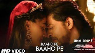 Raho Pe Raho Pe Official Video Arijit Singh  Baho Pe Raho Pe Aaho Pe  Shahrukh Khan  New Song