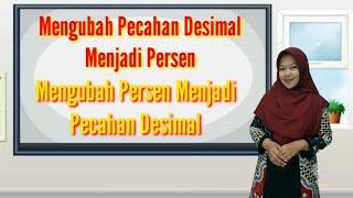 Mengubah Pecahan Desimal menjadi Persen dan sebaliknya