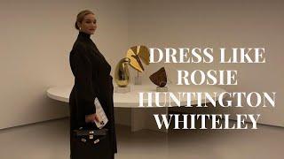 Dress like Rosie Huntington Whiteley   Style Analysis and steal her wardrobe essentials