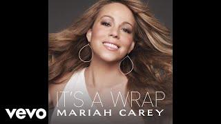 Mariah Carey - Its A Wrap Audio