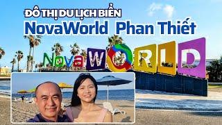 NOVAWORLD Phan Thiết - review đô thị du lịch biển sắc màu 1000 hecta rực rỡ phong cách Mỹ