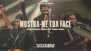 Mostra-me tua face - Marcos Vinicius feat. Bruno Alves + Samuel Mendes  Vitohria Sounds