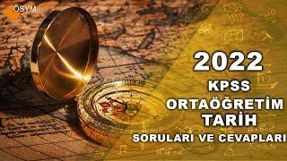 2022 KPSS ORTAÖĞRETİM TARİH SORULARI VE CEVAPLARI