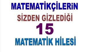 Matematikçilerin Sık Kullandığı 15 Matematik Hilesi *YKS - TYT - YGS - LYS*