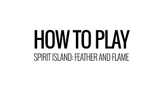 How To Play Feather and Flame