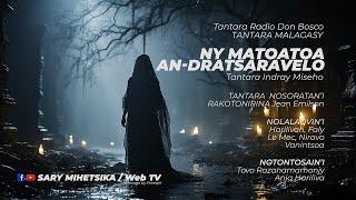 Tantara Malagasy - NY MATOATOA AN-DRATSARAVELO Tantaranny Radio RDB Tantara Indray Mihaino