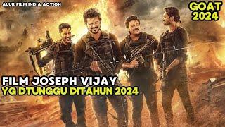 FILM JOSEPH VIJAY YG DTUNGGU DITAHUN 2024 II ALUR CERITA FILM INDIA ACTION