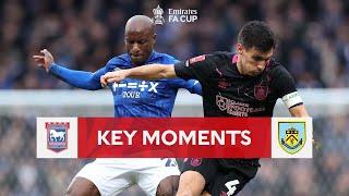 Ipswich Town v Burnley  Key Moments  Fourth Round  Emirates FA Cup 2022-23