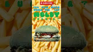 Burger King Moldy Whopper MrBeast #gigistudios  #mrbeast