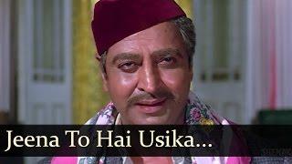 Adhikar - Jeena To Hai Usika Jisne Yeh Raaz Jaana - Mohd Rafi