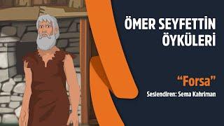 Ömer Seyfettin Öyküleri  Forsa