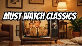 Unforgettable Classic TV shows you must watch
