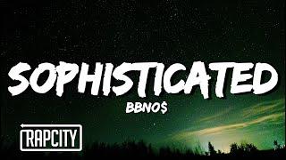 bbno$ - sophisticated Lyrics