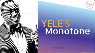 Yeles Monotone - First Edition