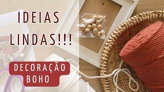 DIY - Decoração BOHO CHIC - 3 projetos LINDÍSSIMOS - Faça você mesmo