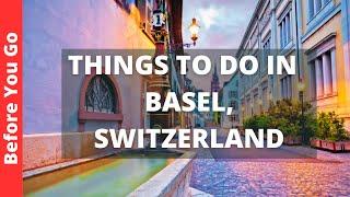Basel Switzerland Travel Guide 10 BEST Things to Do in Basel