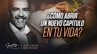 Freddy DeAnda ¿Cómo abrir un nuevo capítulo en tu vida?