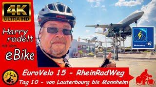 EuroVelo 15 - Der RheinRadWeg - Tag 10  - von Lauterbourg bis Mannheim