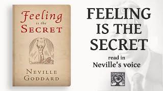 Feeling is the Secret - FULL Audiobook Read in Neville Goddards voice