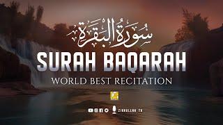 Worlds most beautiful recitation of Surah Al-Baqarah Full سورة البقره  Zikrullah TV