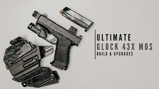 The Ultimate Glock 43x MOS