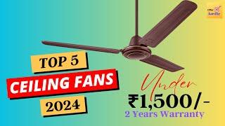 Best Ceiling Fan Under 1500 in India  Best Ceiling Fan 2024 in India   Price Quality for Home