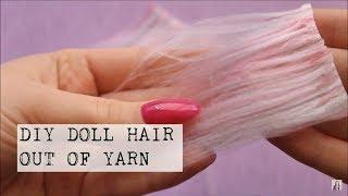 DIY DOLL HAIR OUT OF YARN  CHEAP AND EASY ALTERNATIVE FOR DOLL HAIR  PassionFruitDIY