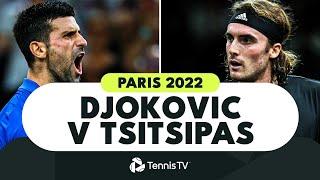 Djokovic vs Tsitsipas THRILLER  Paris 2022 Extended Highlights