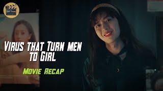 Virus Turn All Men to Pretty Girls Just a Second  Movie Recap