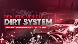 Realistic Vehicle Dirt System & Carwash FIVEM QBCore & ESX & vRP & STANDALONE