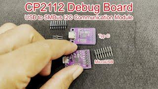 CP2112 Debug Board USB to SMBus I2C Communication Module Typ C & MicroUSB