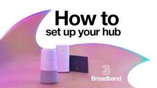 Home Broadband  How to set up your hub and get the best possible experience  Three 2020