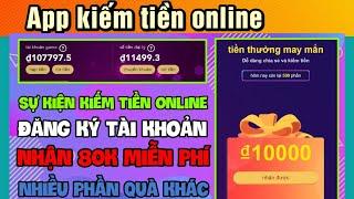 Cách kiếm tiền online miễn phí rút +200.000đngày cực kì uy tín với app kiếm tiền online miễn phí