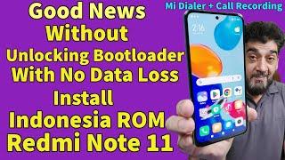 Without Unlock bootloader Install Indonesia Rom On Redmi Note 11 With No Data Loss