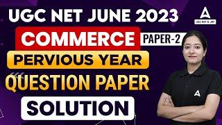 UGC NET JUNE 2023 I UGC Net Commerce Paper-2  UGC Net Previous Year Question Paper With Solution