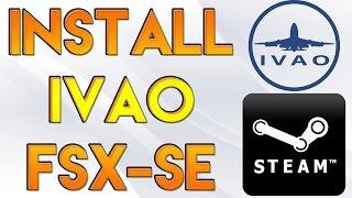 How to install IVAO online in FSX Steam Edition