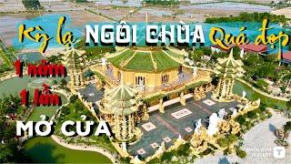 Ngôi chùa kỳ lạ 1 năm chỉ mở cửa 1 lần vào đúng 1 ngày