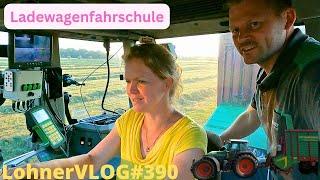 LohnerVLOG#390 Ladewagenfahrschule Katharina mit Fendt 926 und Strautmann I New Holland 8050 Gerste