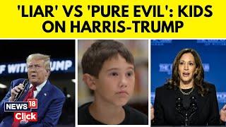 U.S News  10-year-Olds Reaction To Donald TrumpKamala Harris Viral Liar Pure Evil  N18G