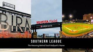 Ballpark Name Meanings  Southern League ️